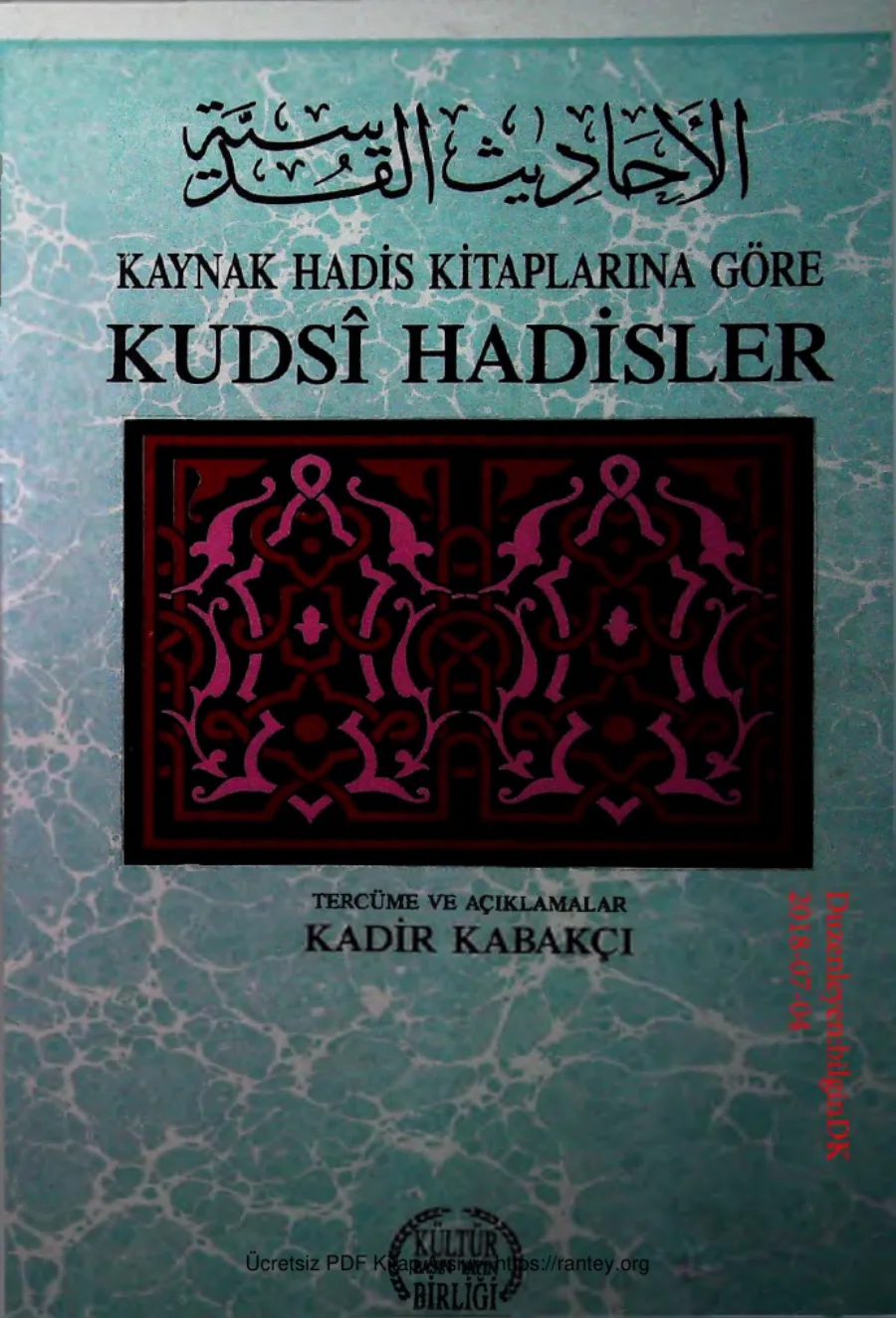 Kaynak Hadis Kitaplarina Gore Kudsi Hadisler kapak görseli