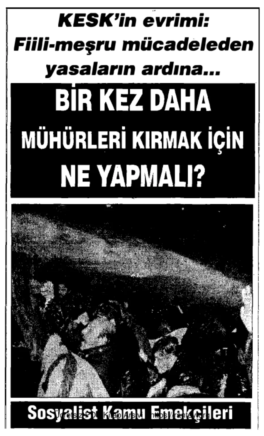 KESK'in Evrimi: Fiili Meşru Mücadeleden Yasaların Ardına kapak görseli
