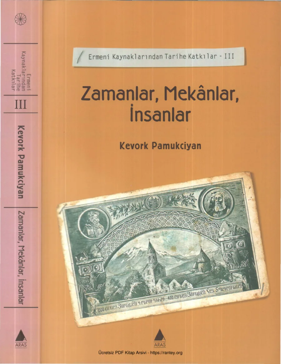 Kevork Pamukciyan Zamanlar Mekanlar İnsanlar Ermeni Kaynaklarından Tarihe Katkılar III kapak görseli