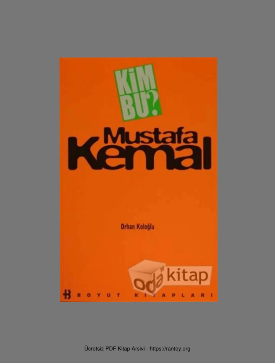 Kim bu Mustafa Kemal kapak görseli