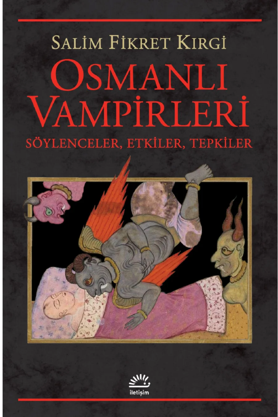 Kırgi Osmanlı Vampirleri Söylenceler Etkiler Tepkiler kapak görseli