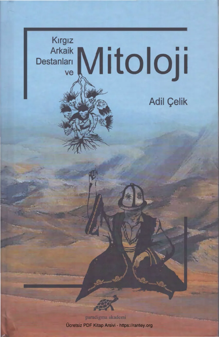 Kırgız Arkaik Destanları ve Mitoloji Paradigma Yayınları kapak görseli
