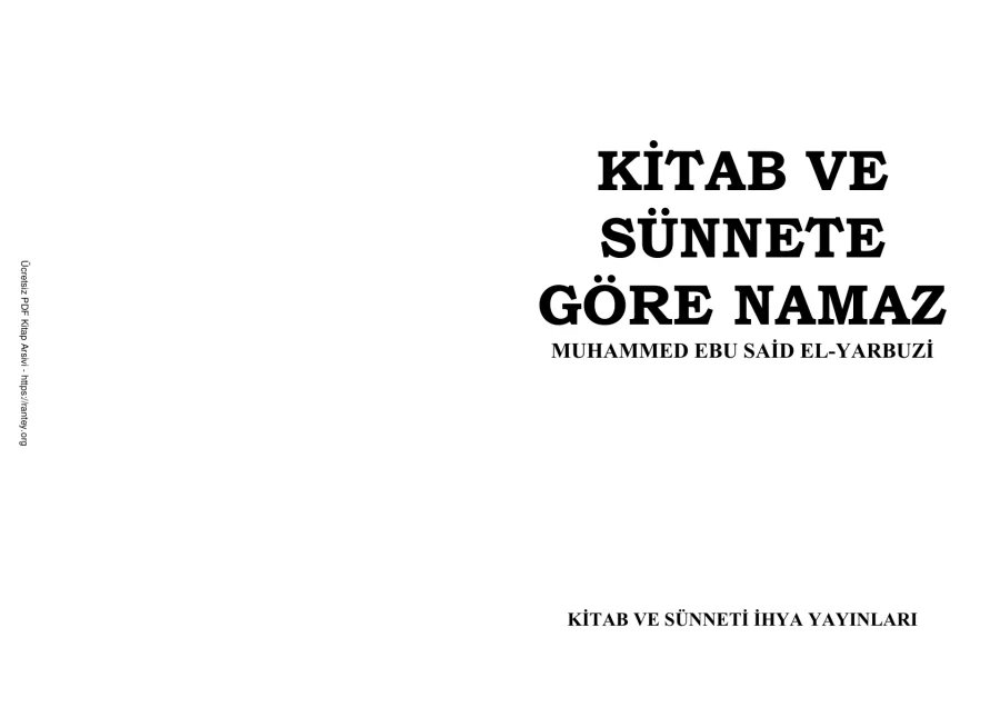KITAP VE SUNNETE GORE NAMAZ Muhammed Ebu Said el Yarbuzi Ebu Abdulmumin Tekin Mıhçı kapak görseli