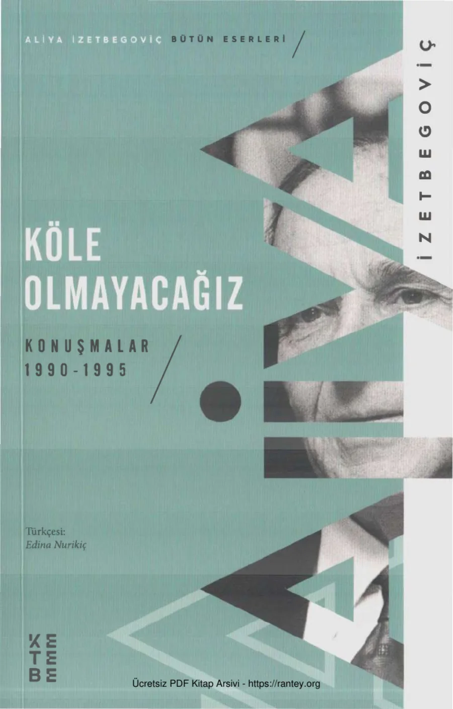 Köle Olmayacağız Konuşmalar 1990 1995 kapak görseli