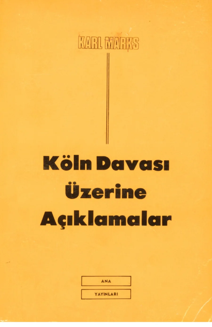 Köln Davası Üzerine Açıklamalar Ana Yayınları kapak görseli