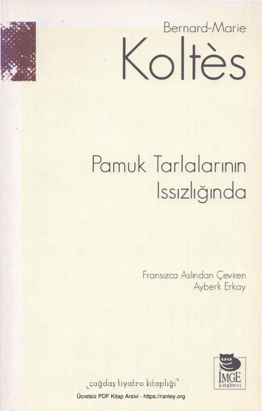 Koltes Pamuk Tarlalarının Issızlığında kapak görseli
