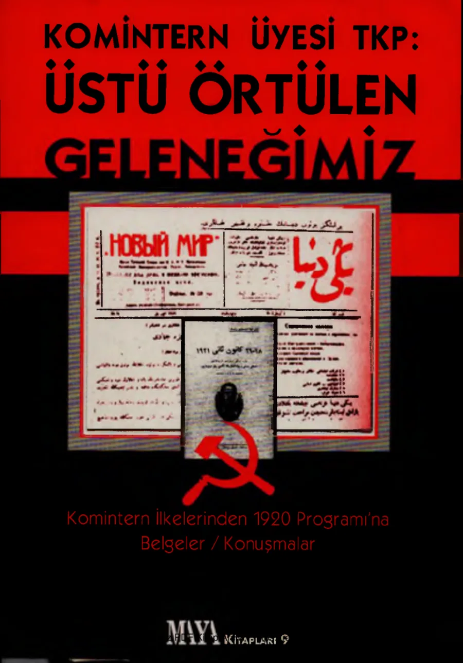 Komintern Üyesi TKP: Üstü Örtülen Geleneğimiz kapak görseli