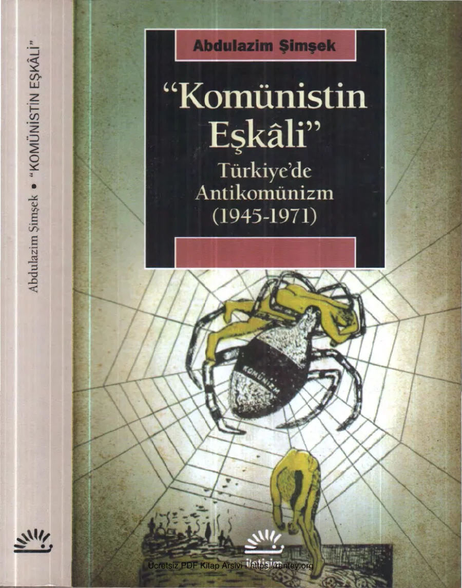 Komünistin Eşkali Türkiyede Antikomünizm 1945 1971 kapak görseli