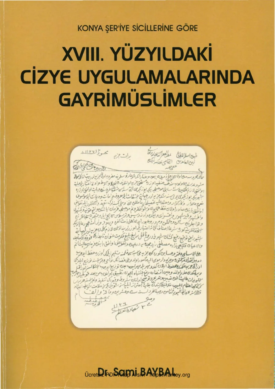 Konya Şer'iye Sicillerine Göre 18. Yüzyıldaki Cizye Uygulamalarında Gayrimüslimler kapak görseli