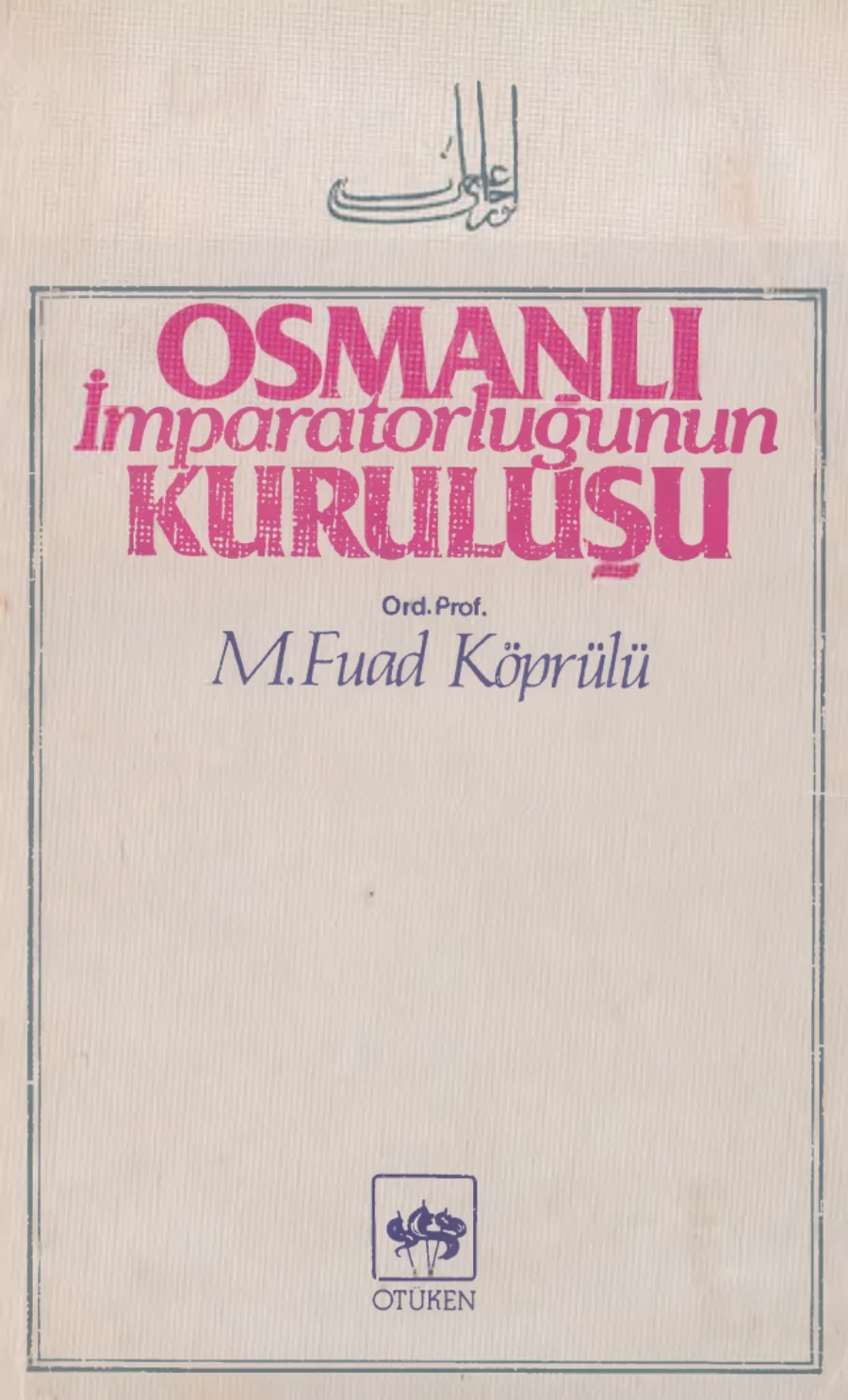 Köprülü Osmanlı İmparatorluğunun Kuruluşu kapak görseli