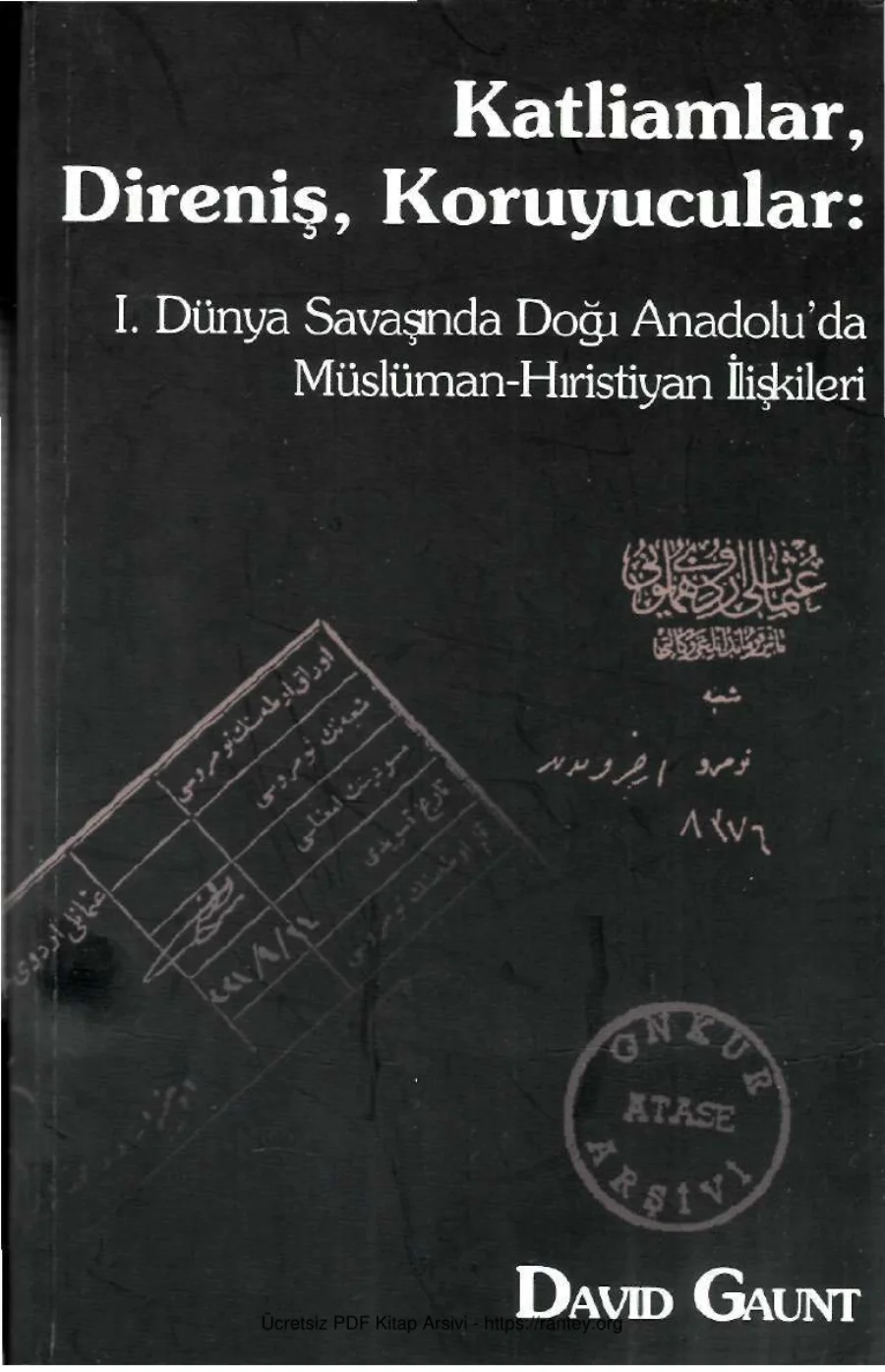 Koruyucular Dünya Savaşında Doğu Anadoluda Müslüman Hristiyan İlişkileri kapak görseli