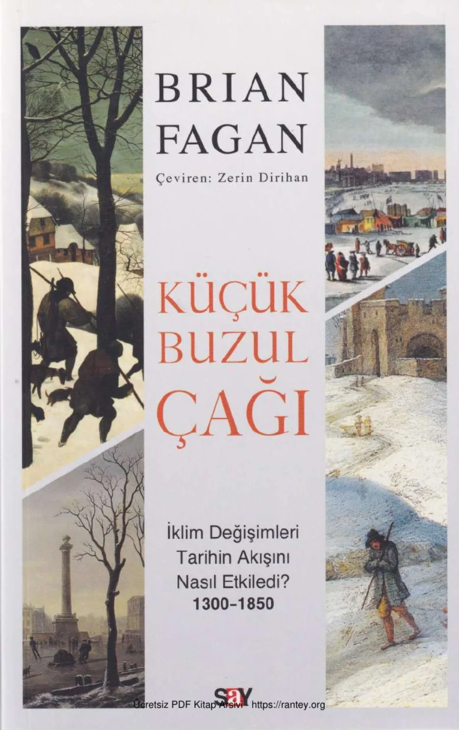 Küçük Buzul Çağı İklim Değişimleri Tarihin Akışını Nasıl Etkiledi 1300 1850 kapak görseli