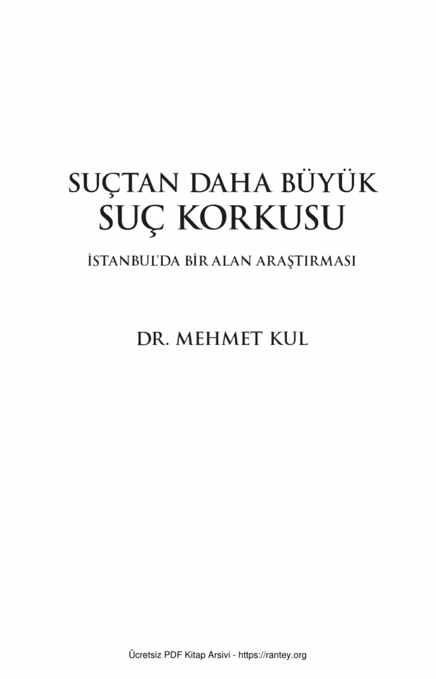 Kul Suçtan Daha Büyük Suç Korkusu kapak görseli