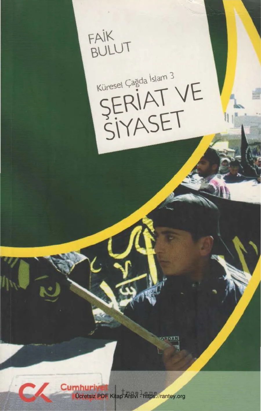 Küresel Çağda İslam III: Şeriat ve Siyaset kapak görseli