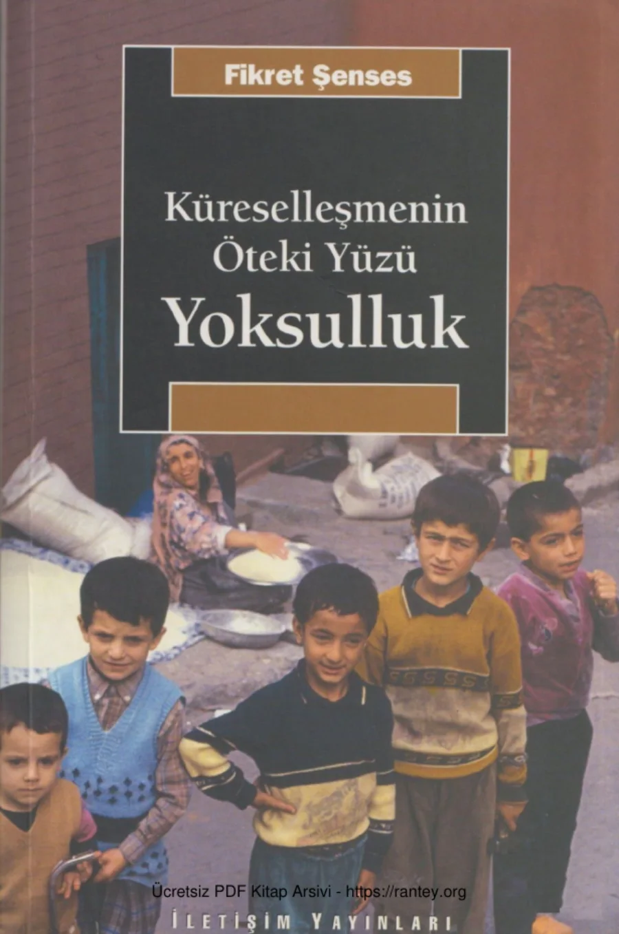 Küreselleşmenin Öteki Yüzü: Yoksulluk kapak görseli