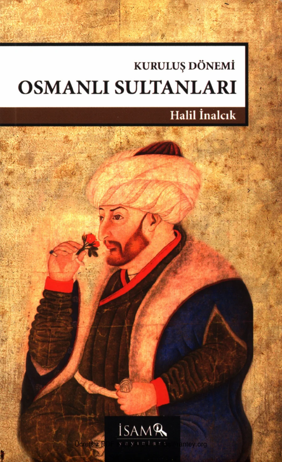 Kuruluş Dönemi Osmanlı Sultanları İsam Yayınları kapak görseli