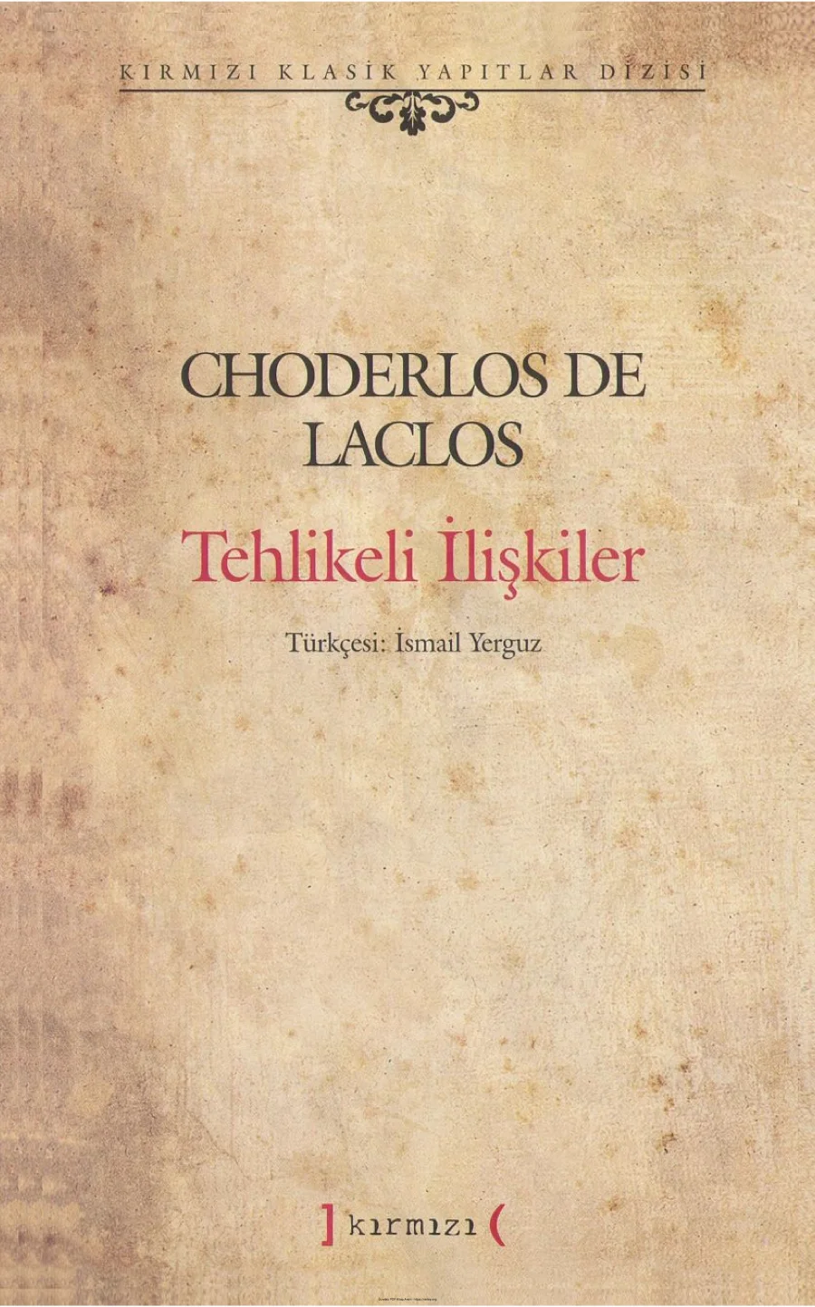 Laclos Tehlikeli İlişkiler Kırmızı Yayınları kapak görseli