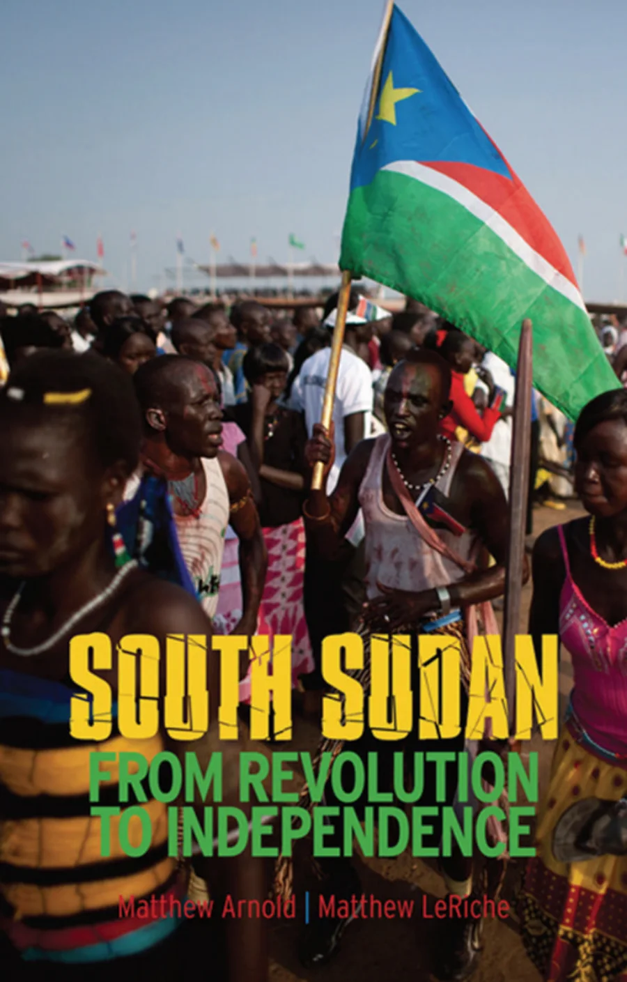 LeRiche South Sudan From Revolution to Independence kapak görseli