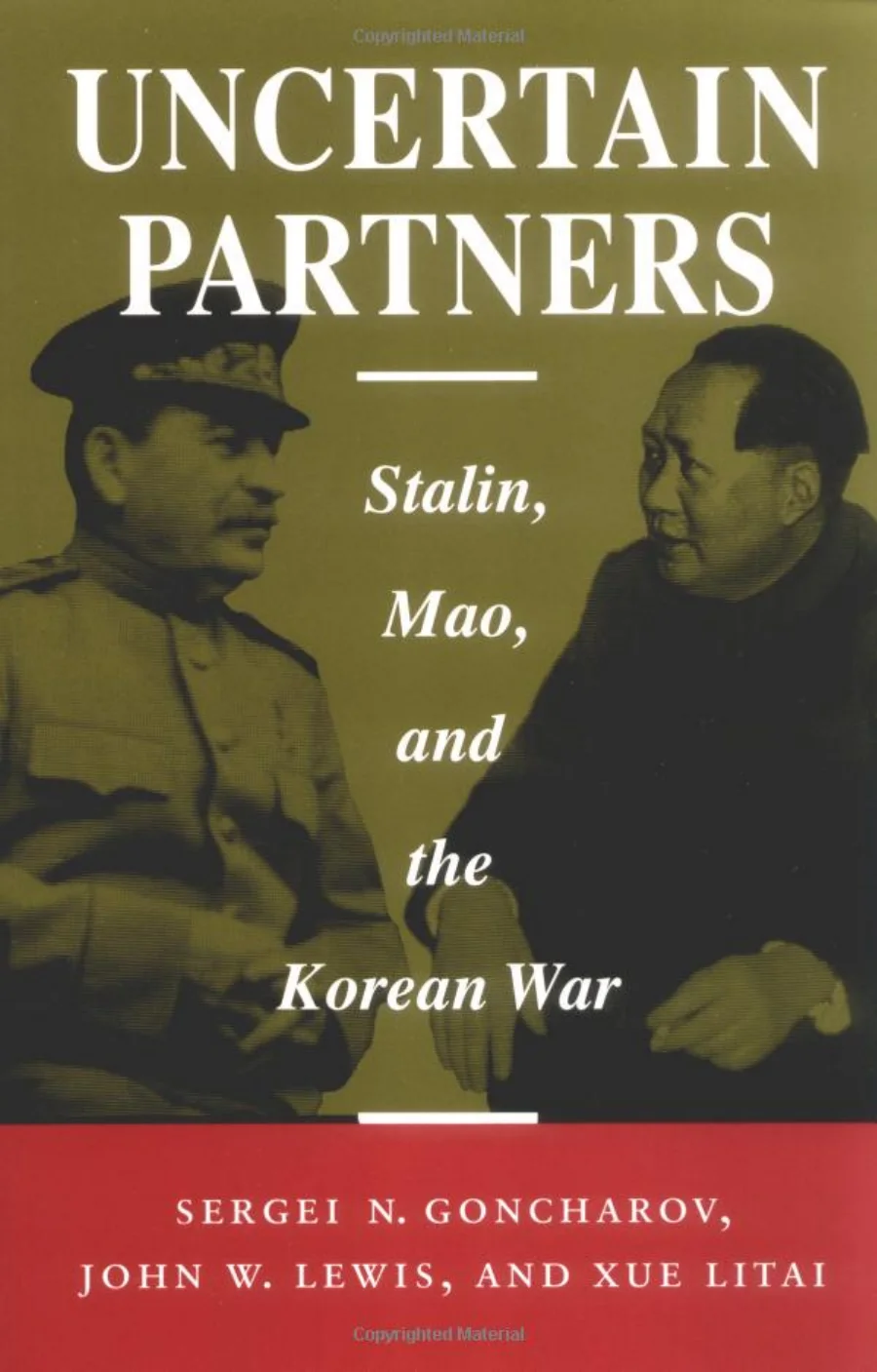 Litai Xue Uncertain Partners Stalin Mao and the Korean War kapak görseli