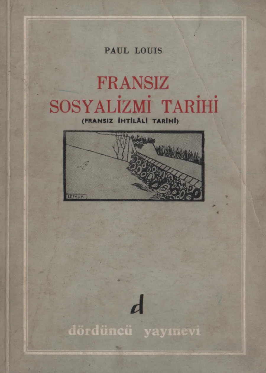 Louis Fransız Sosyalizmi Tarihi İstanbul Dördüncü Yayınları kapak görseli