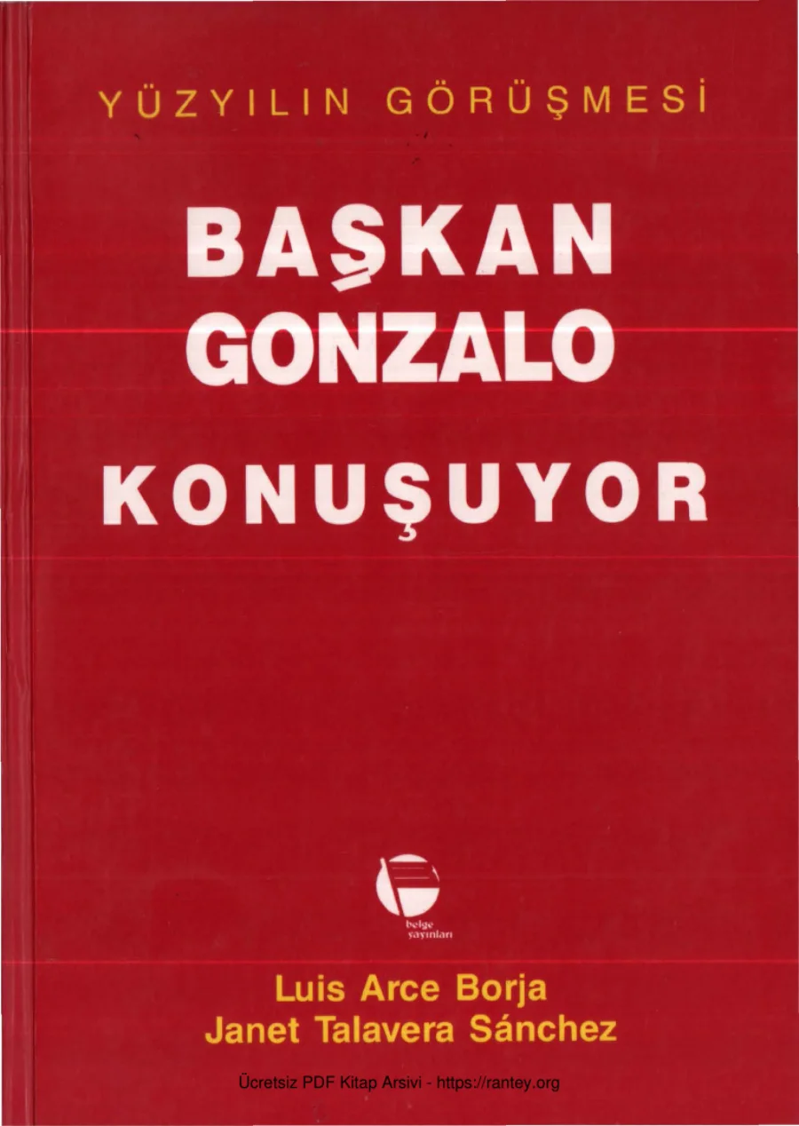 Luis Arce Borja Janet Talavera Sanchez Başkan Gonzalo Konuşuyor kapak görseli