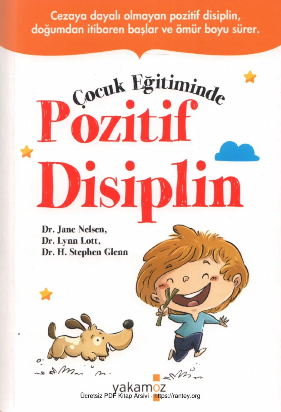 Lynn Lott H Stephen Glenn Çocuk Eğitiminde Pozitif Disiplin Yakamoz Yayınları kapak görseli