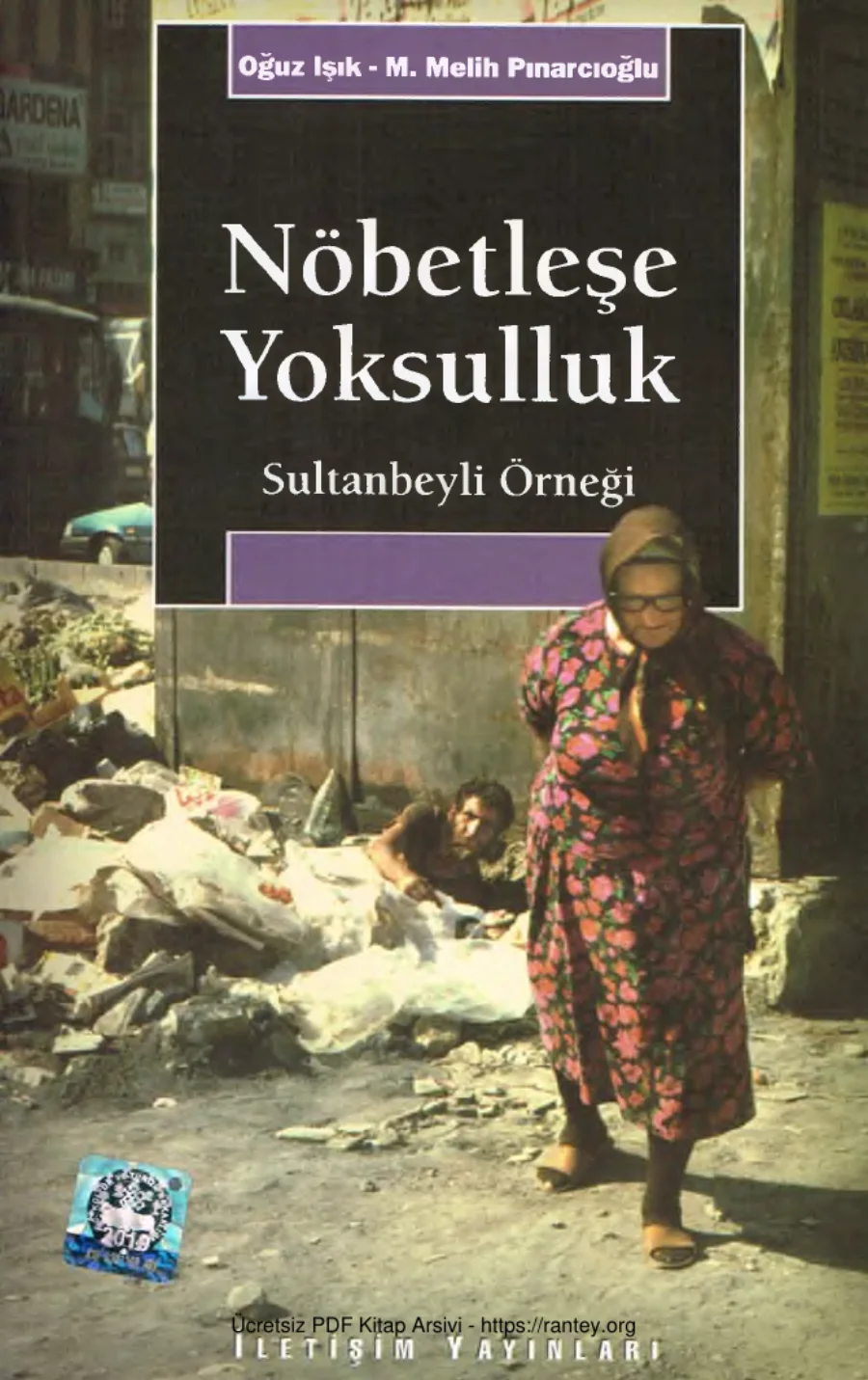 M Melih Pınarcıoğlu Nöbetleşe Yoksulluk Sultanbeyli Örneği İletişim Yayınları kapak görseli