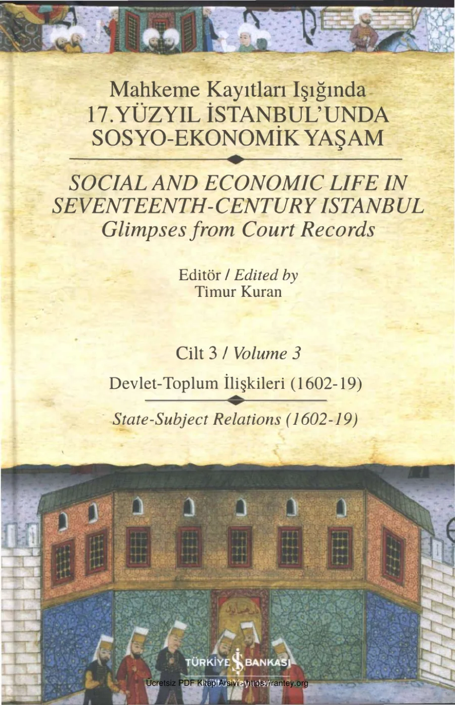 Mahkeme Kayıtları Işığında 17 Yüzyıl İstanbulunda Sosyo Ekonomik Yaşam 3 kapak görseli