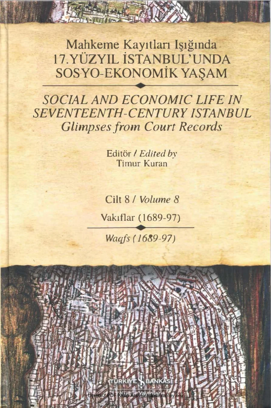 Mahkeme Kayıtları Işığında 17 Yüzyıl İstanbulunda Sosyo Ekonomik Yaşam 8 kapak görseli