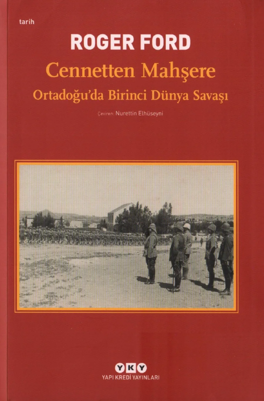 Mahşere Ortadoğuda Birinci Dünya Savaşı kapak görseli