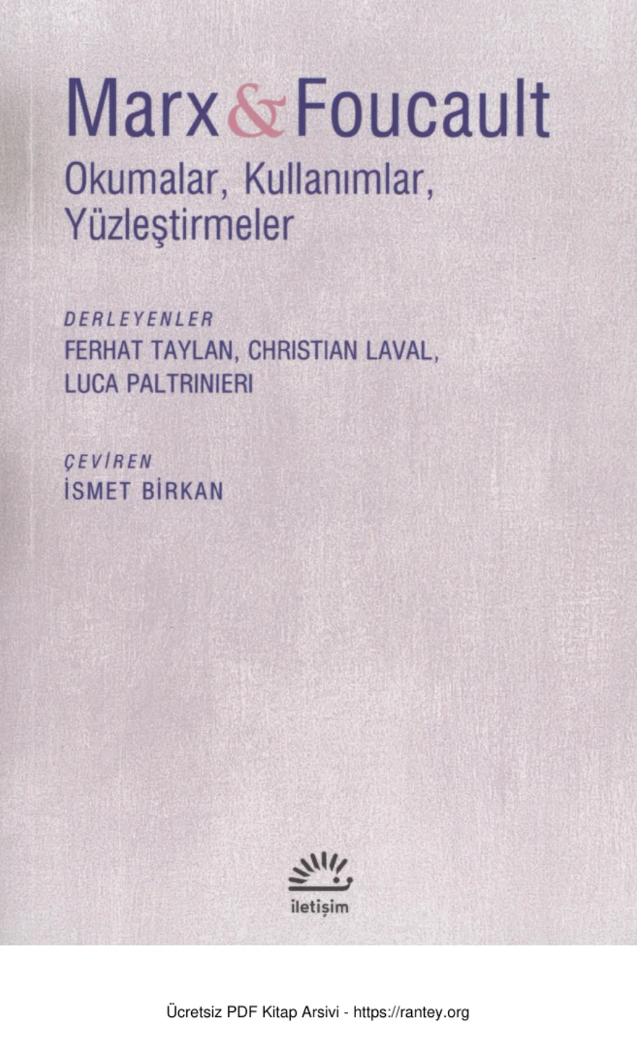 Marks ve Foucault Okumalar Kullanımlar Yüzleştirmeler kapak görseli