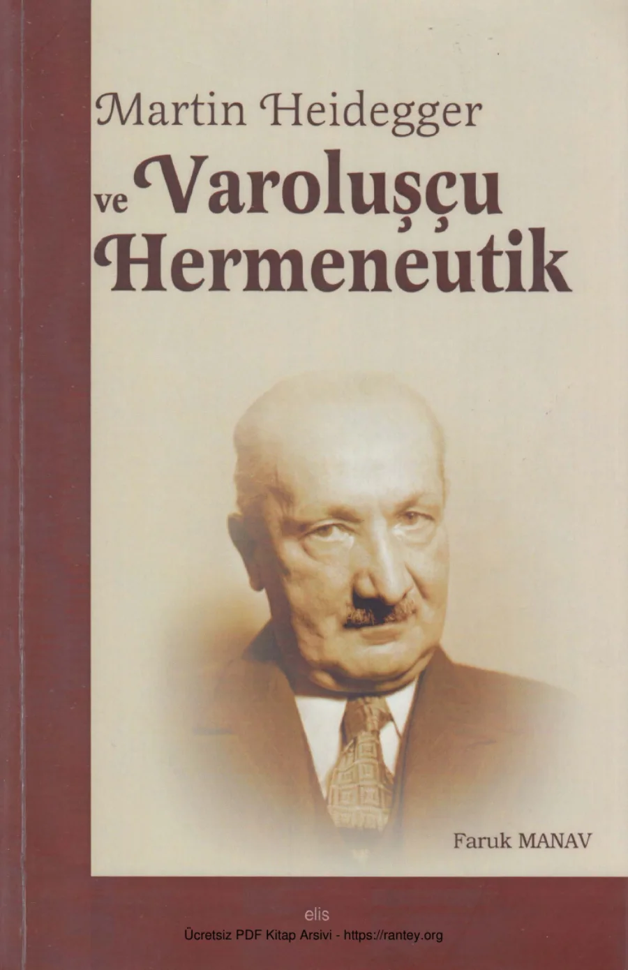 Martin Heidegger ve Varolusçu Hermeneutik Elis Yayınları kapak görseli