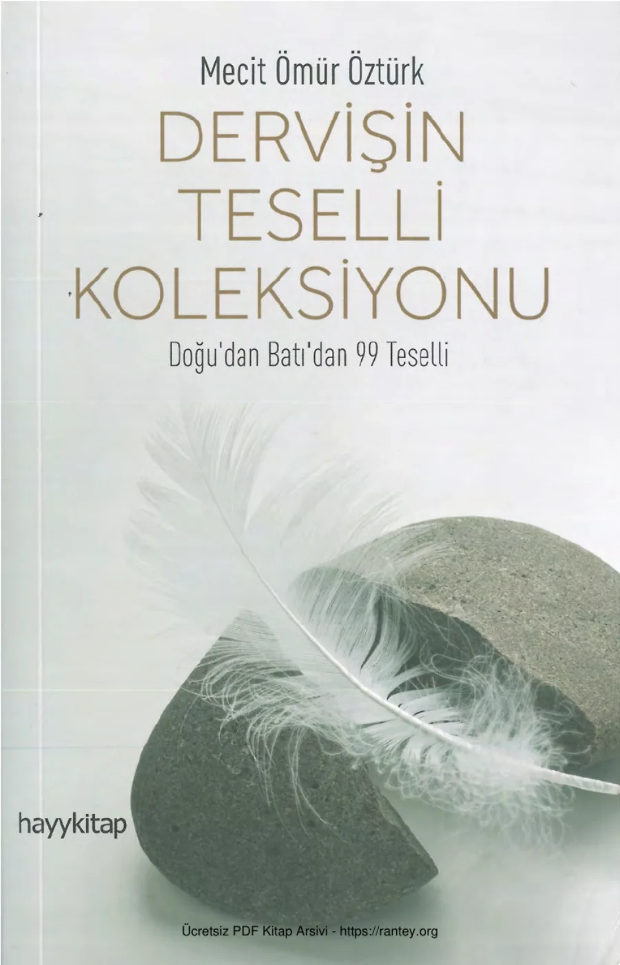 Mecit Ömür Öztürk Dervişin Teselli Koleksiyonu Doğudan Batıdan 99 Teselli Hayy Kitap sayfa 20 21 eksik kapak görseli