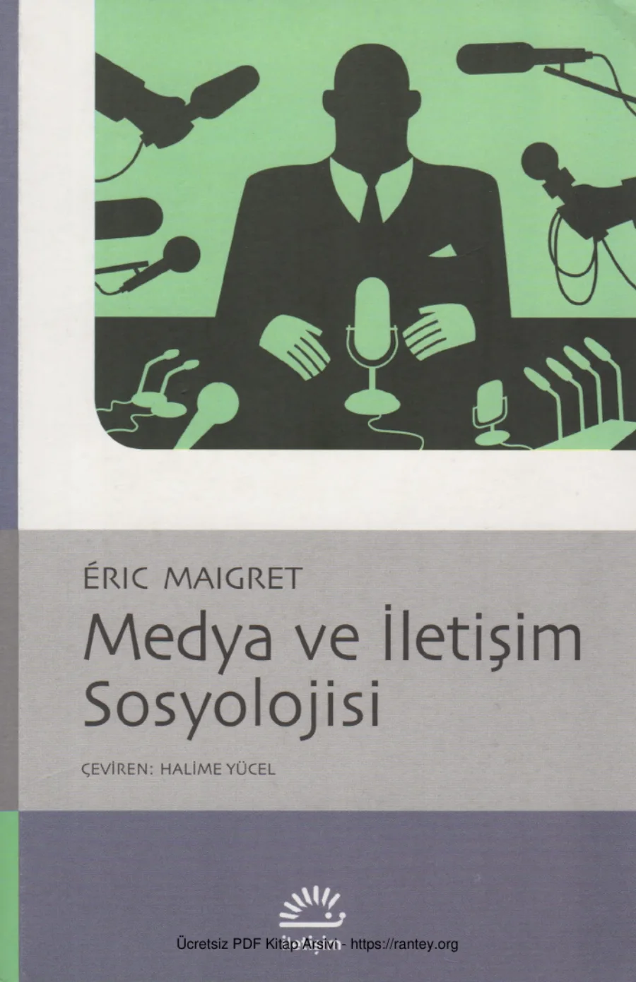 Medya ve İletişim Sosyolojisi İletişim yay kapak görseli
