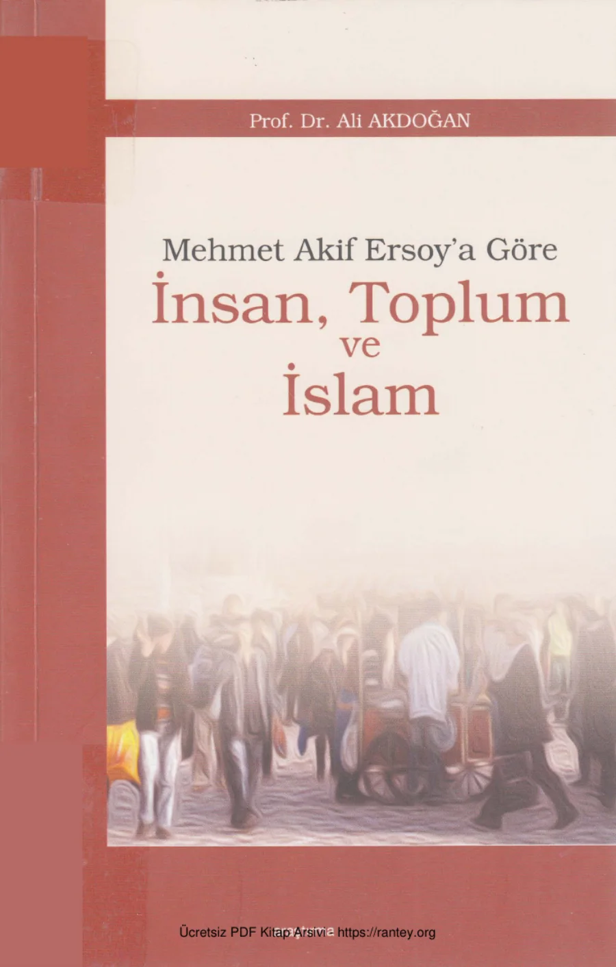 Mehmet Akif Ersoya Göre İnsan Toplum ve İslam kapak görseli