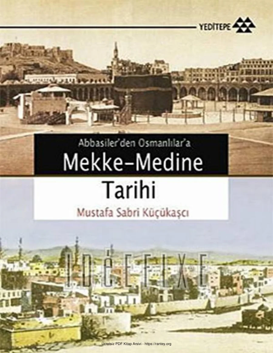 Mekke Medine Tarihi Mustafa Sabri Küçükaşçı kapak görseli
