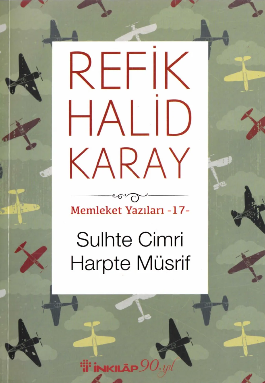 Memleket Yazıları 17 Sulhte Cimri Harpte Müsrif kapak görseli