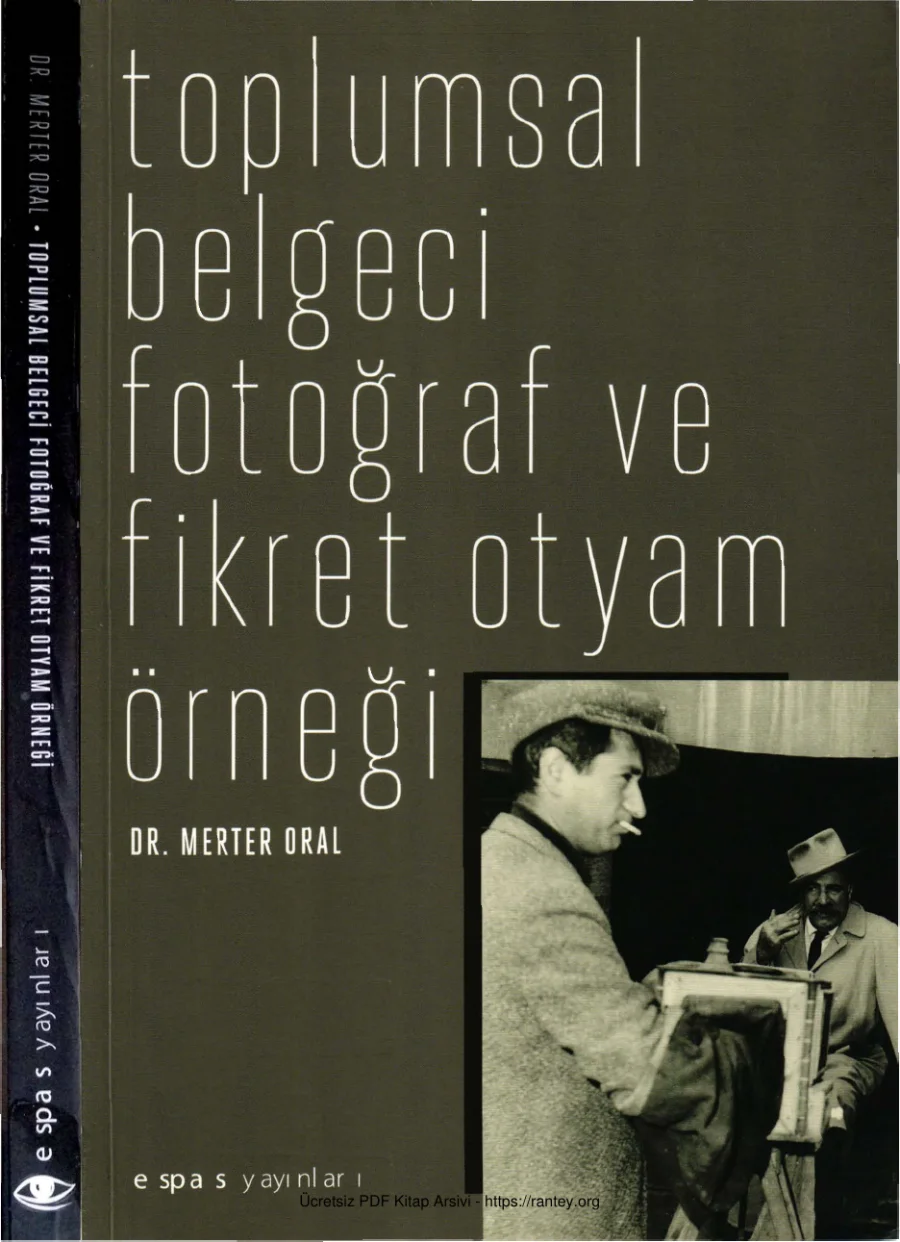 Merter Oral Toplumsal Belgeci Fotoğraf ve Fikret Otyam Örneği kapak görseli