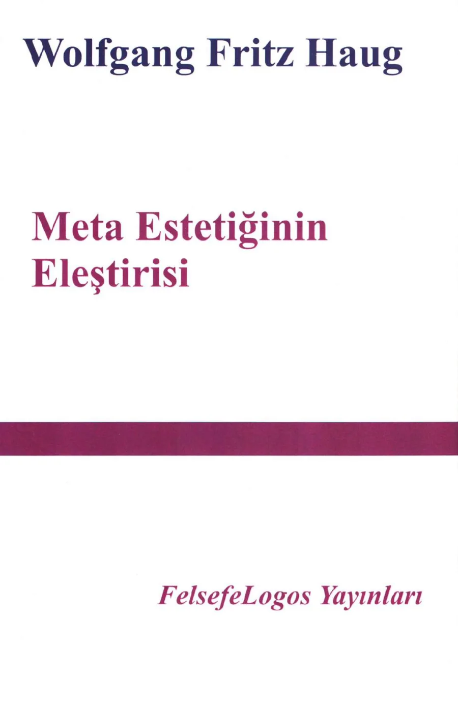 Meta Estetiğinin Eleştirisi FelsefeLogos Yayınları kapak görseli