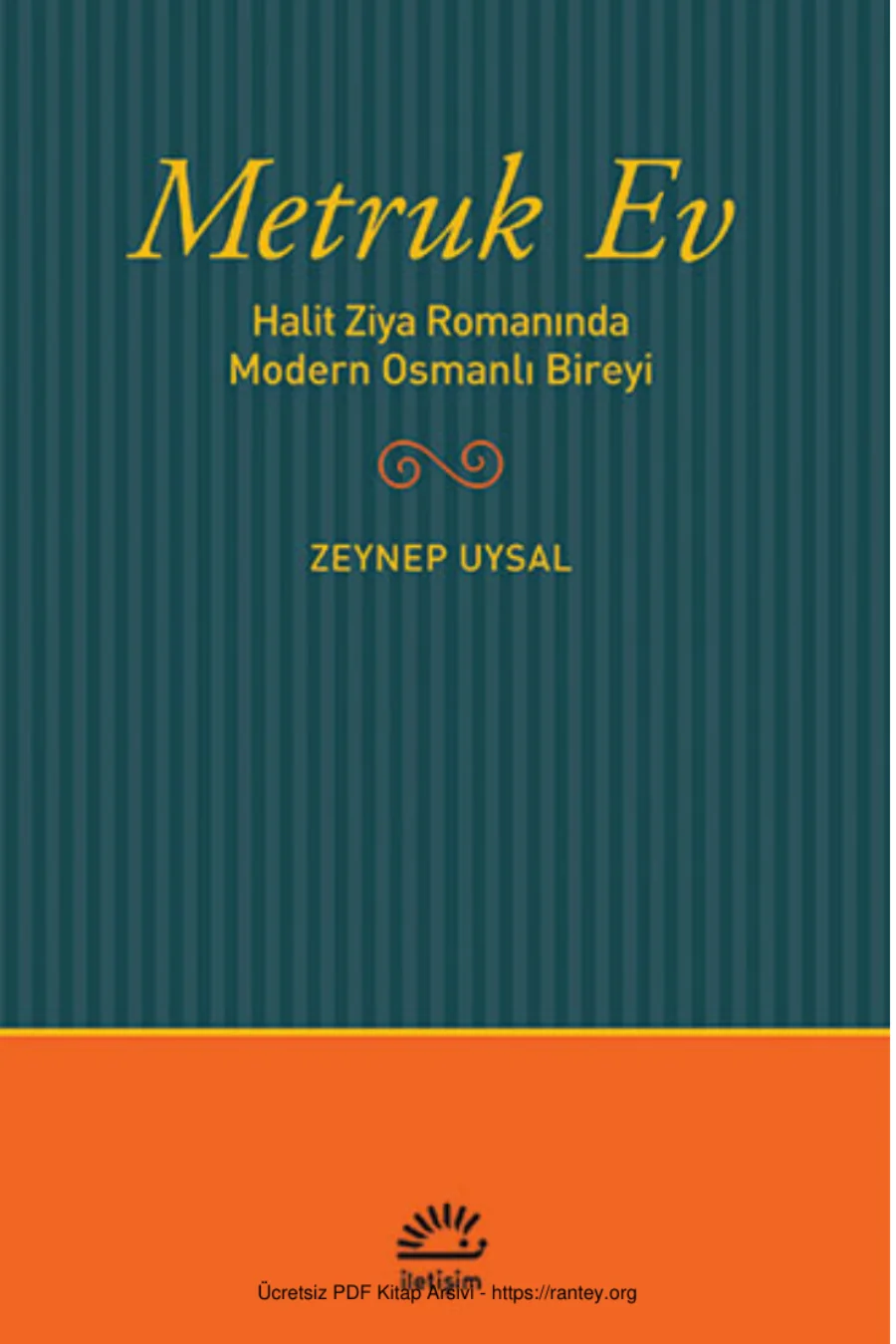 Metruk Ev Halit Ziya Romanında Modern Osmanlı Bireyi kapak görseli