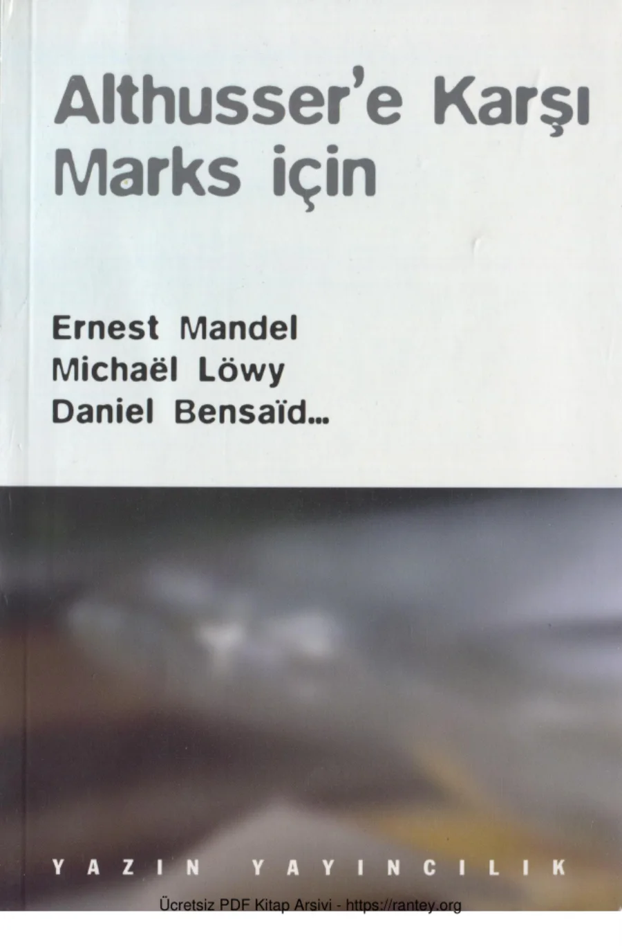 Michael Löwy Althussere Karşı Marks İçin Yazın Yayınları kapak görseli