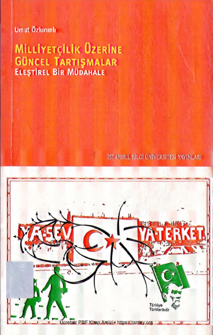 Milliyetçilik Üzerine Güncel Tartışmalar Eleştirel Bir Müdahele kapak görseli