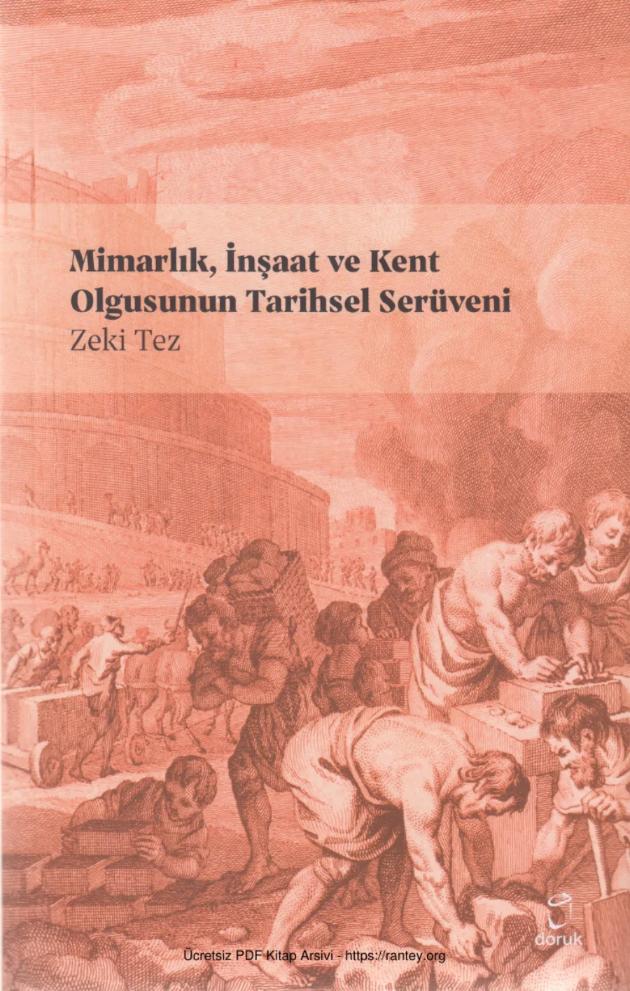 Mimarlık İnşaat ve Kent Olgusunun Tarihsel Serüveni kapak görseli