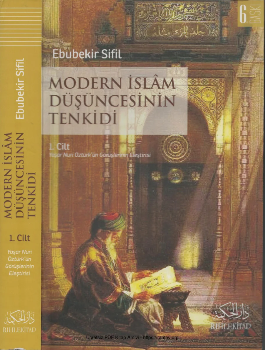 Modern İslam Düşüncesinin Tenkidi 1 Yaşar Nuri Öztürkün Düşünce ve Eserlerinin Eleştirisi kapak görseli