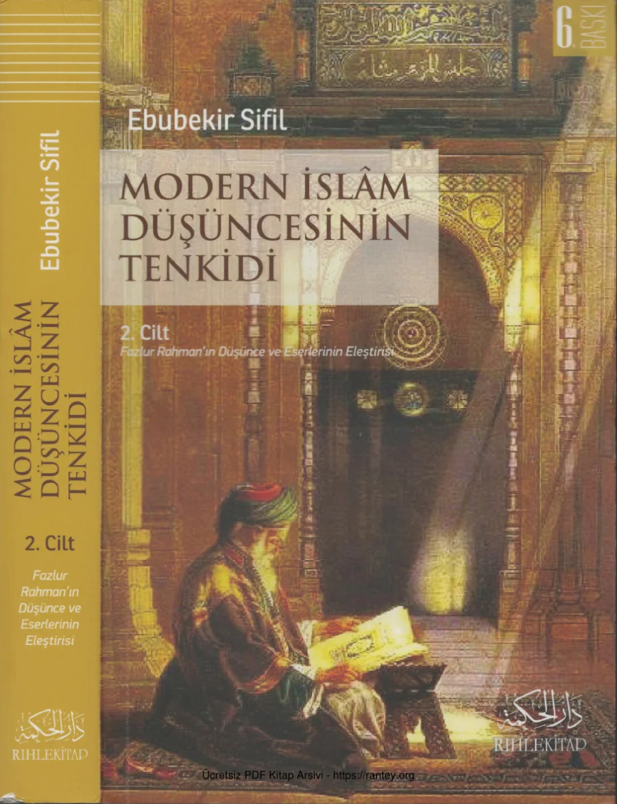 Modern İslam Düşüncesinin Tenkidi 2 Fazlur Rahmanın Düşünce ve Eserlerinin Eleştirisi kapak görseli