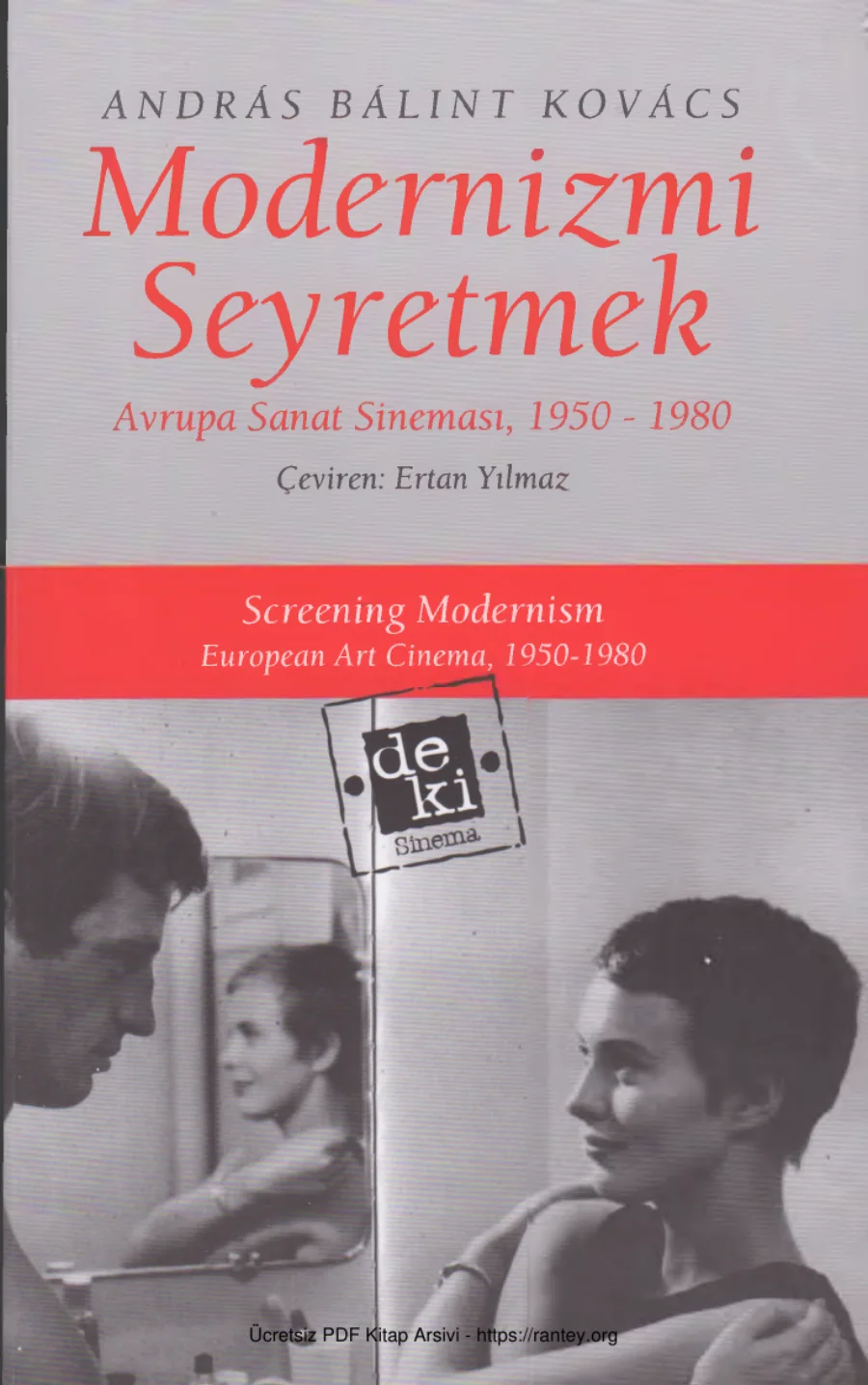Modernizmi Seyretmek: Avrupa Sanat Sineması 1950-1980 kapak görseli