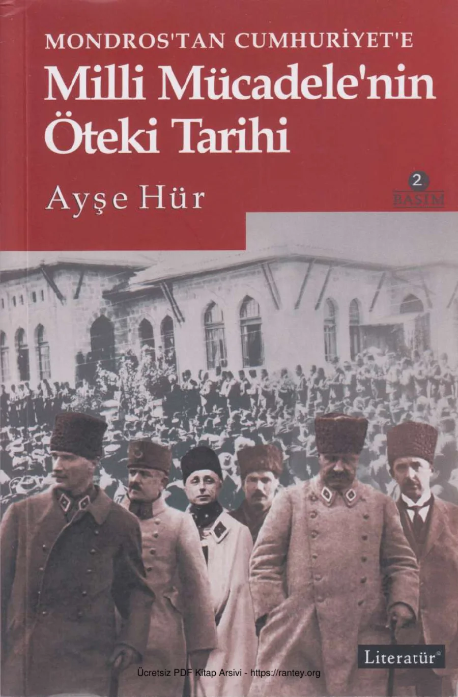 Mondrostan Cumhuriyete Milli Mücadelenin Öteki Tarihi kapak görseli