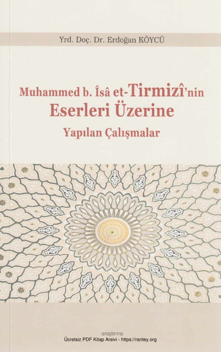 Muhammed bin s et Tirmiznin Eserleri Üzerine Yapılan Çalışmalar Araştırma Yayınları kapak görseli
