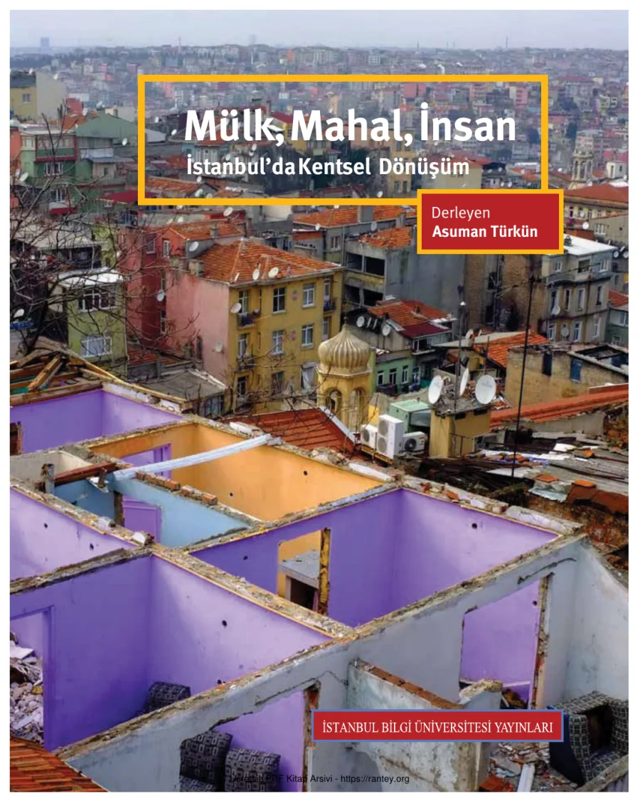 Mülk, Mahal, İnsan: İstanbul'da Kentsel Dönüşüm kapak görseli