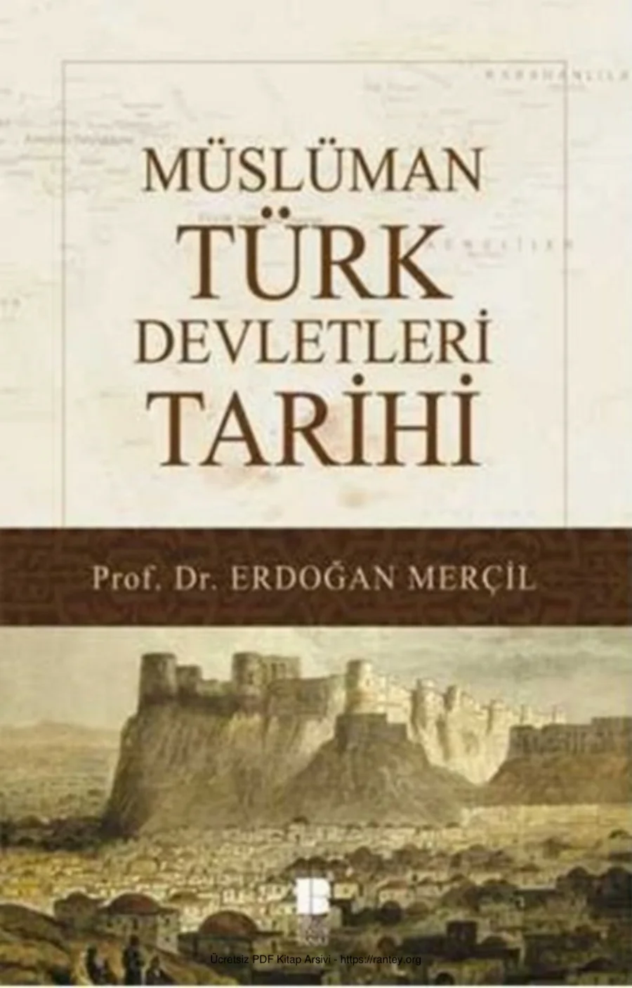 Müslüman Türk Devletleri Tarihi Bilge Kültür Sanat Yayınları kapak görseli